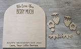 We (I) love you berry much
Can be from Your Little Berries, Little Berry
Or with kids names
Handprint sign personalized