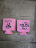 Trump wanted for second term I'm voting felon Koozie