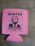 Trump wanted for second term I'm voting felon Koozie