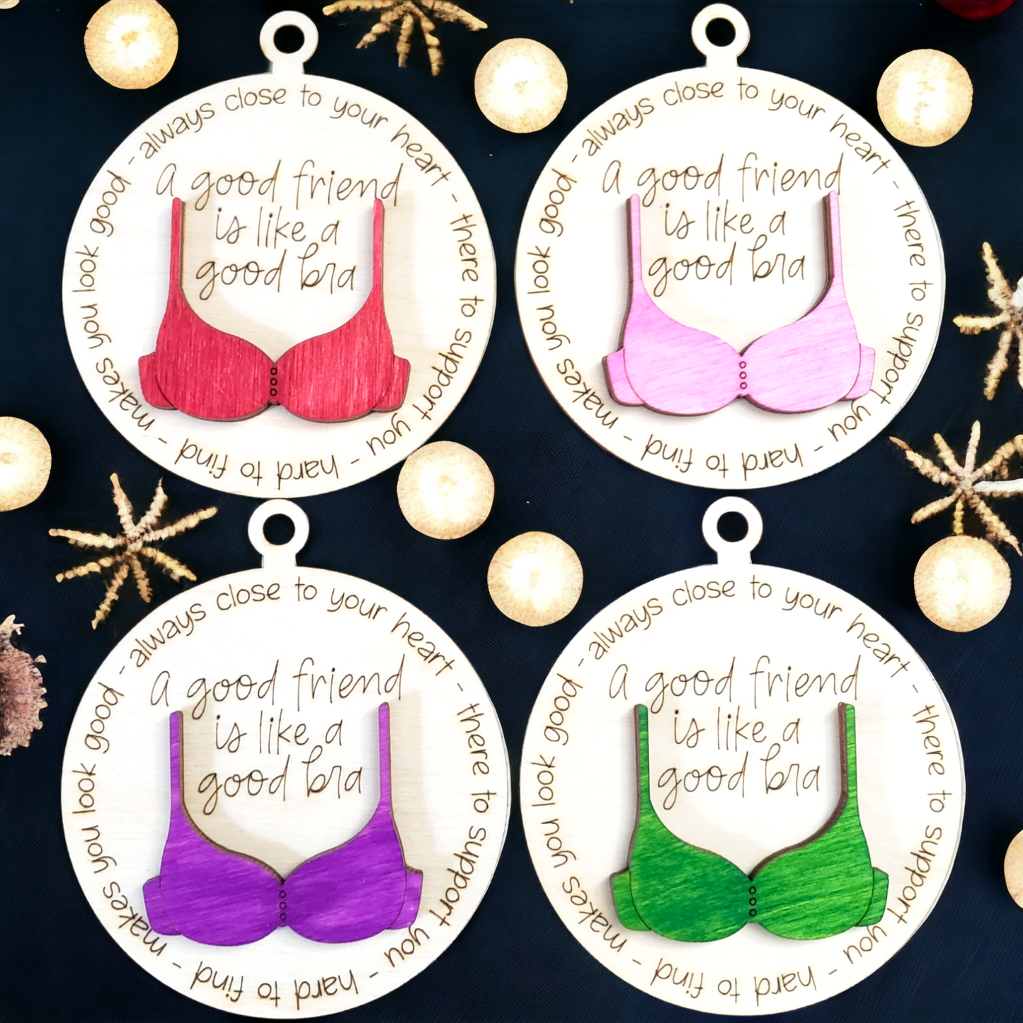 A good friend is like a good bra Christmas Ornament