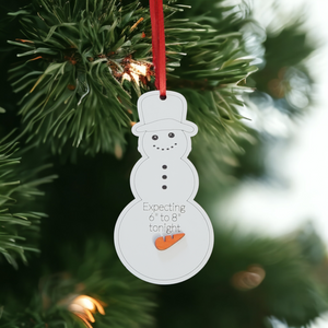 Snowman expecting 6"-8" tonight Christmas Ornament