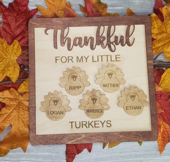 Thankful For My Little Turkeys Sign Personalized