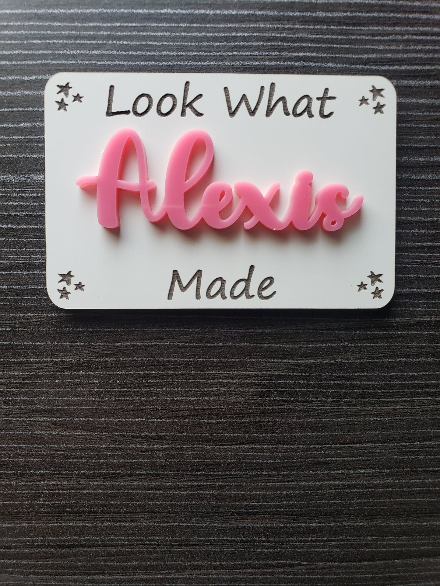 Look what I made magnets whiteboard and acrylic Personalized