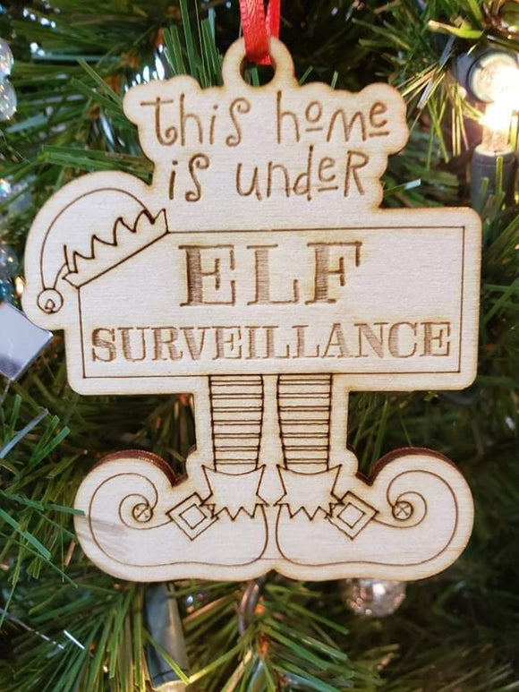 This Home is Under Elf Surveillance Christmas Ornament
