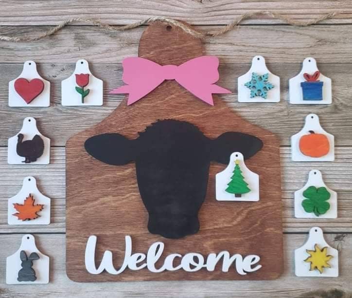 Cow Interchangeable Welcome Sign UNFINISHED Ear tag 12 x 15 Large Size