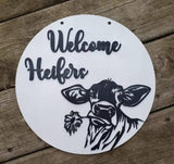 Welcome Heifers Sign unfinished DIY Door hanger