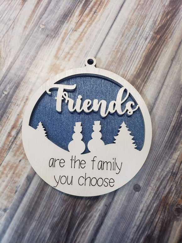 Friends are the family you choose Christmas Ornament